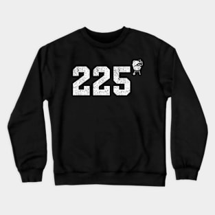 225 Degrees Grilling Smoking Meat Crewneck Sweatshirt